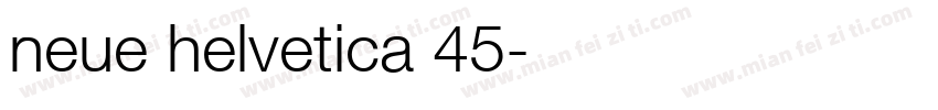 neue helvetica 45字体转换